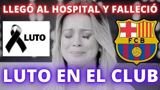 ¡LUTO EN EL CLUB LLEGÓ AL HOSPITAL Y FALLECIÓ [upl. by Launcelot]