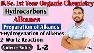 Preparation of Alkanes  Hydrocarbons  Organic chemistry bsc 1st year [upl. by Odie]