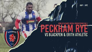 PECKHAM RYE VS BLACKFEN amp ERITH [upl. by Ayle]