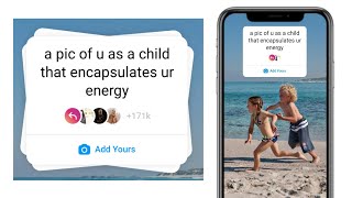 A pic of you as a child that encapsulates your energy Instagram story  Trending ADD YOURS story [upl. by Baggs]