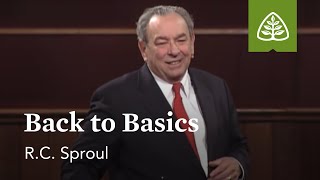 RC Sproul Back to Basics [upl. by Eloise]