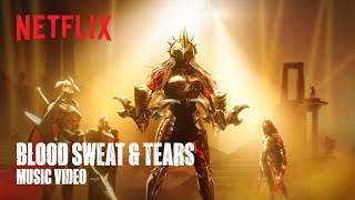 Arcane Season 2  quotBlood Sweat amp Tearsquot  Music Video  Netflix [upl. by Eilsew585]