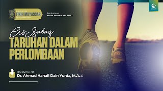 Taruhan dalam Perlombaan Musabaqah  Ust Dr Ahmad Hanafi Dain Yunta MA [upl. by Maureen510]