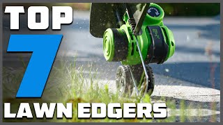 Top 7 Best Lawn Edgers for Perfectly Manicured Lawns [upl. by Sheply165]