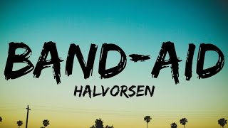 Halvorsen  BandAid Lyrics NO COPYRIGHT MUSIC [upl. by Sitelc497]