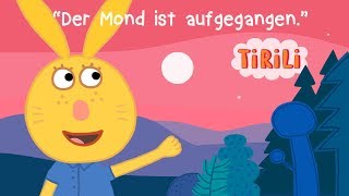 Der Mond ist aufgegangen  TiRiLi Schlaflieder vorsingen und schnell einschlafen [upl. by Ogren488]