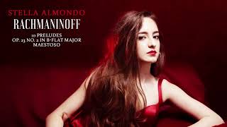 Stella Almondo  Rachmaninoff 10 Preludes Op 23 No 2 in BFlat Major Official Audio [upl. by Fritz]