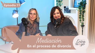 DIVORCIO Y DUELO ¿CÓMO LA MEDIACIÓN PUEDE SANAR  EPISODIO 11 [upl. by Leesa]