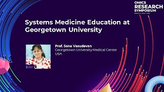 Systems Medicine Education at Georgetown University [upl. by Anirav]