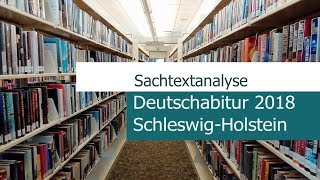 Analyse eines pragmatischen Textes Sachtextanalyse Deutschabitur in Schleswig Holstein Abi Deutsch [upl. by Moyra]