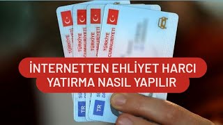 Ehliyet Harcı Yatırma  Sürücü Belgesi Harcı Ödeme Nasıl Yapılır [upl. by Eada]