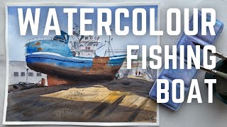 Watercolour Fishing Boat  Full Process Tutorial [upl. by Teragram]