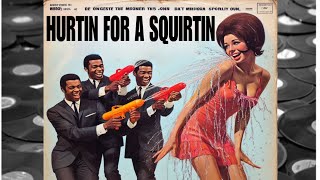 Hurtin for a Squirtin Rare 1960s Motown Song by The SuperSoakers [upl. by Graham]