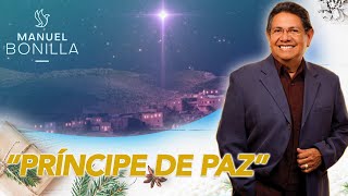 Manuel Bonilla quotPRINCIPE DE PAZquot Video Con Letras Navidad [upl. by Irita]