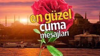 EN GÜZEL CUMA MESAJLARIEN YENİ CUMA MESAJLARI 2024 [upl. by Basil320]