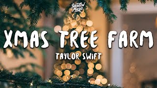 Taylor Swift  Christmas Tree Farm Lyrics [upl. by Sudhir]