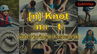 n Knot meaning intertwined fastened with 5 examples [upl. by Mandle]