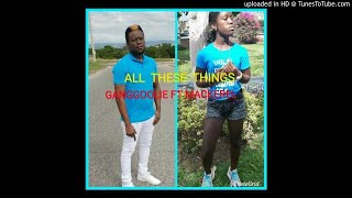 All These Things Ganggoolie ft Mackerel Official Song [upl. by Enrica]