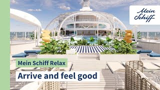 Mein Schiff Relax Arrive and feel good [upl. by Imim]