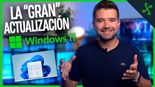 ACTUALIZACIÓN WINDOWS 11 💥 ESTAS SON TODAS LAS NOVEDADES [upl. by Lyrehc]