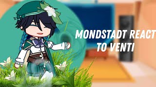 Mondstadt react to Venti  11  Genshin Impact  Gacha club [upl. by Ogdan]