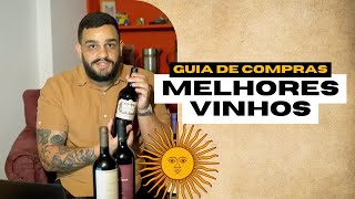 Guia de Compras Os melhores vinhos argentinos  Os 5 Melhores  Dicas [upl. by Ellerehc]