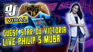 MIX RINDIANI  DJ VICTORIA AMOY SPECIAL GUEST STAR  OT DP 19 PHILIP 5 MUBA [upl. by Bord333]