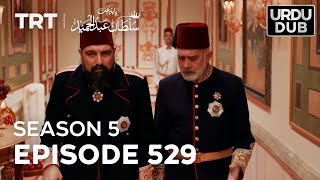 Payitaht Sultan Abdulhamid Episode 529  Season 5 [upl. by Olnek612]