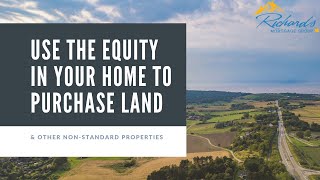 Use the Equity In Your Home to Purchase Land amp Other Difficult to Finance Properties [upl. by Dranrev]