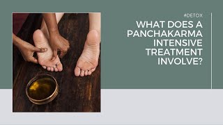 What does a panchakarma intensive treatment involve [upl. by Alyworth]