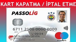 Passolig Kart Kapatma  Kart İptal Etme [upl. by Clemen660]