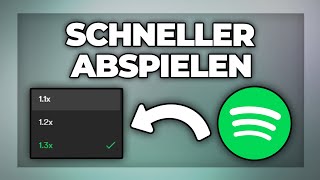 Spotify Geschwindigkeit erhöhen  schneller abspielen  Tutorial [upl. by Florentia]