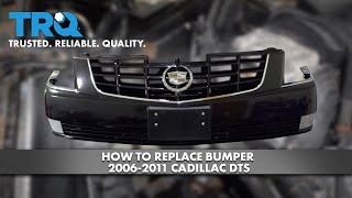 How To Replace Bumper 20062011 Cadillac DTS [upl. by Anaed]