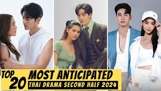 Top 20 Most Anticipated Thai Drama in Second Half 2024  New Thai Drama 2024 [upl. by Remat]