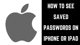 How to See Saved Passwords on iPhone or iPad [upl. by Asiole]