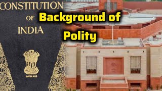 Background of Polity  UPSC  GOVT EXAM POLITY ✍🏻👆🏻 [upl. by Johiah]