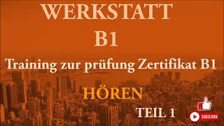 WERKSTATT B1 Training zur prüfung Zertifikat B1 Hören B1 Modelltest 2 Teil 1 mit Lösungen [upl. by Evangelin]