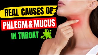 The Real Causes of Constant PHLEGM amp MUCUS In Your Throat  How to Get Rid of PHLEGM [upl. by Einnij432]