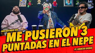 Anecdotario 225  Me pusieron 3 puntadas en el nepe FT BrincosDierasOficial [upl. by Anwadal]