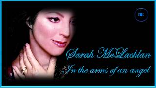 Sarah McLachlan  In The Arms of AngelLyrics Ingles [upl. by Lacombe895]