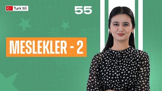 Meslekler  2  55dars  Turk tilidan sozlashuv darslari [upl. by Yael720]