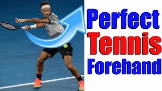 How To Hit The Perfect Tennis Forehand In 5 Simple Steps [upl. by Oigimer]