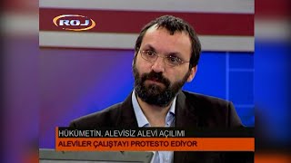 Hükümetin Alevisiz Alevi Açılımı  ROJ TV  Erdal Er Şükrü Yıldız  26 ocak 2010 [upl. by Enilegnave]