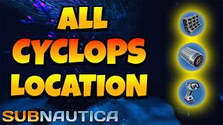 All Cyclops Fragments Location in Subnautica [upl. by Nylrac]