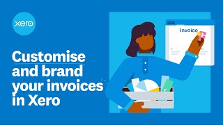 Customise and brand your invoices in Xero [upl. by Dyl590]