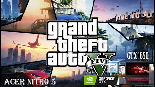 Acer Nitro 5 i5 9300H GTX 1650  Grand Theft Auto V Max Settings [upl. by Emee]