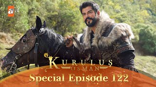 Kurulus Osman Urdu  Special Episode for Fans 122 [upl. by Ennalorac]