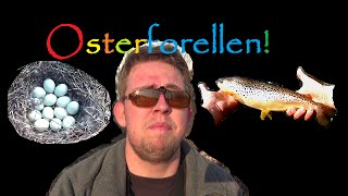 Forellenjagd zu Ostern mit der Spinnrute [upl. by Ardel]