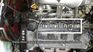 Regulacja luzu zaworowego Toyota płytki zaworowe [upl. by Michale810]