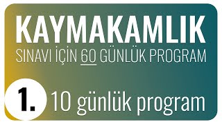 Kaymakamlık Sınavı için 60 Günlük Planlama  ilk 10 günlük Çalışma Programı [upl. by Faxen998]